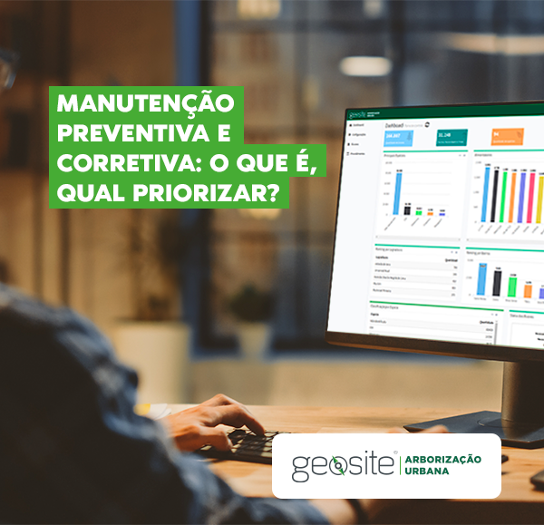 manutenção preventiva e corretiva: uma pessoa usando o sistema da Geosite por meio do computador, com letras brancas, o nome do artigo e o logotipo da Geosite Arborização Urbana.