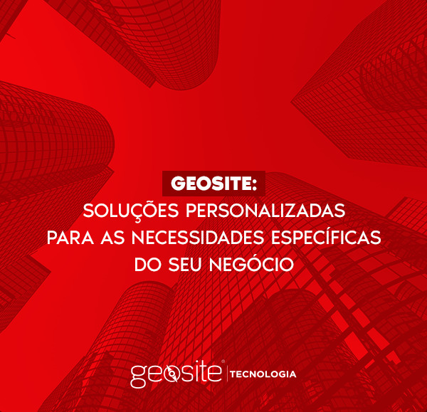 Geosite soluções personalizadas : fundo é azul em letras brancas está escrito o título do artigo "Geosite: soluções personalizadas para as necessidades específicas do seu negócio"