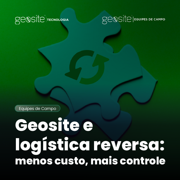 Logística reversa para ISPs: Geosite Telecom e Equipes de Campo
